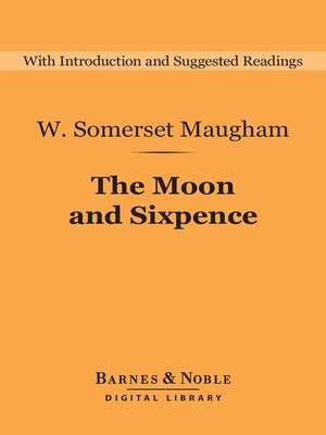 cover image of The Moon and Sixpence (Barnes & Noble Digital Library)